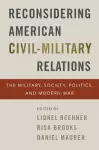 Reconsidering American Civil-Military Relations cover