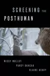 Screening the Posthuman cover