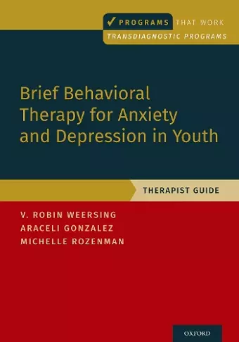 Brief Behavioral Therapy for Anxiety and Depression in Youth cover