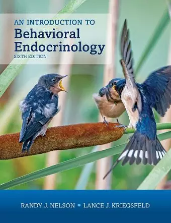 An Introduction to Behavioral Endocrinology, Sixth Edition cover