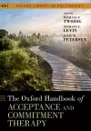 The Oxford Handbook of Acceptance and Commitment Therapy cover