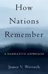 How Nations Remember cover