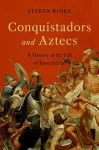 Conquistadors and Aztecs cover