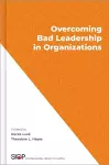 Overcoming Bad Leadership in Organizations cover