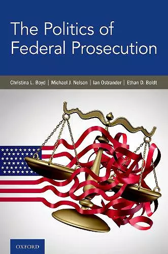 The Politics of Federal Prosecution cover