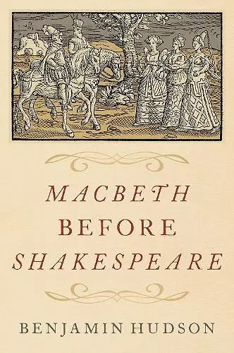 Macbeth before Shakespeare cover