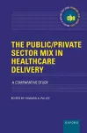 The Public/Private Sector Mix in Healthcare Delivery cover