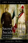 Sacred Sounds, Secular Spaces cover