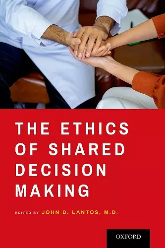 The Ethics of Shared Decision Making cover