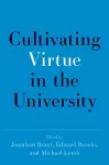 Cultivating Virtue in the University cover