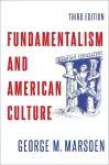 Fundamentalism and American Culture cover