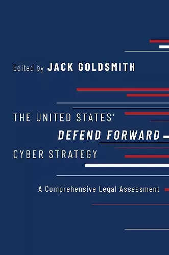 The United States' Defend Forward Cyber Strategy cover