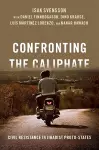 Confronting the Caliphate cover