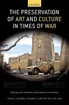 The Preservation of Art and Culture in Times of War cover