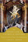 The Inner Life of Catholic Reform cover