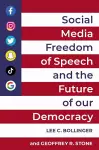 Social Media, Freedom of Speech, and the Future of our Democracy cover