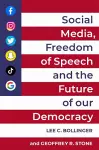 Social Media, Freedom of Speech, and the Future of our Democracy cover