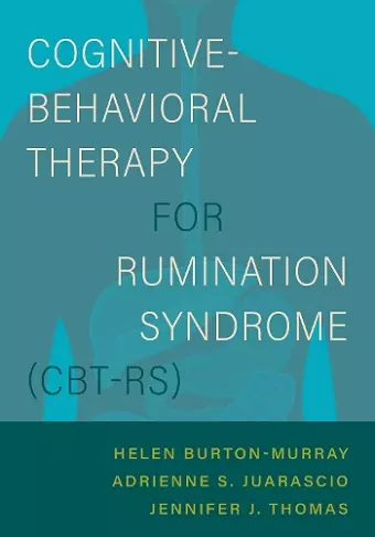Cognitive-Behavioral Therapy for Rumination Syndrome (CBT-RS) cover