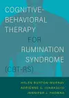 Cognitive-Behavioral Therapy for Rumination Syndrome (CBT-RS) cover