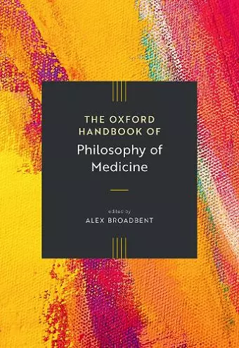 The Oxford Handbook of Philosophy of Medicine cover