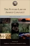 The Future Law of Armed Conflict cover