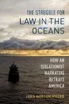 The Struggle for Law in the Oceans cover