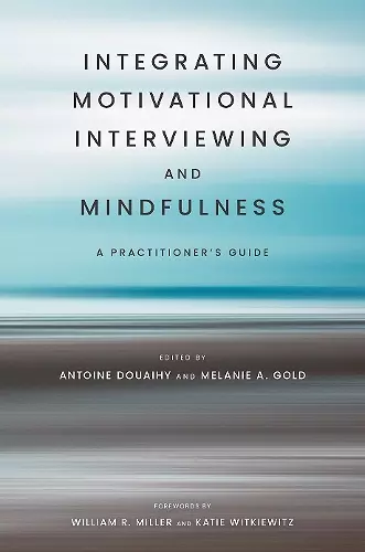 Integrating Motivational Interviewing and Mindfulness cover