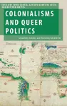 Colonialisms and Queer Politics cover