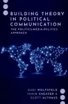 Building Theory in Political Communication cover