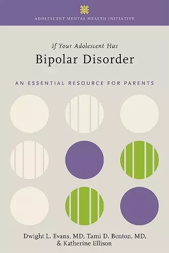 If Your Adolescent Has Bipolar Disorder cover