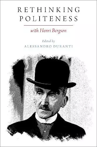 Rethinking Politeness with Henri Bergson cover