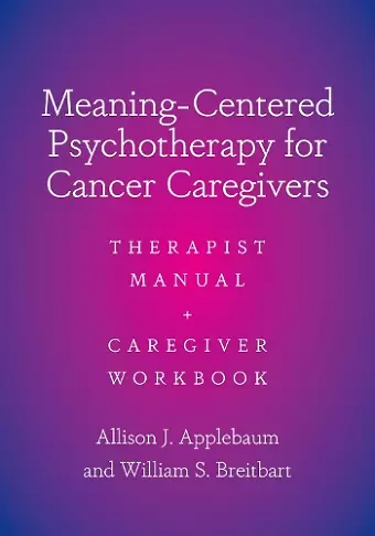 Meaning-Centered Psychotherapy for Cancer Caregivers cover