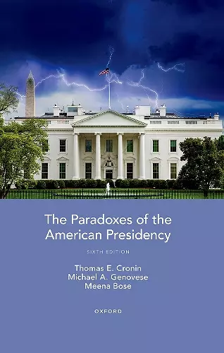 The Paradoxes of the American Presidency cover