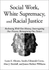 Social Work, White Supremacy, and Racial Justice cover