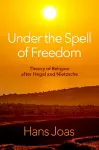 Under the Spell of Freedom cover