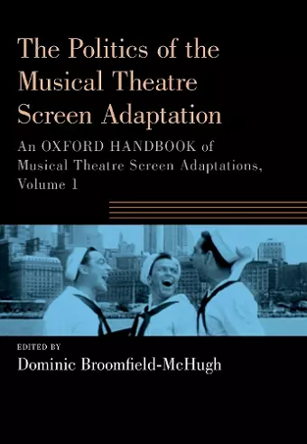 The Politics of the Musical Theatre Screen Adaptation cover