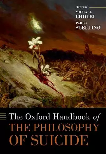The Oxford Handbook of the Philosophy of Suicide cover