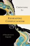 Reshaping Confucianism cover