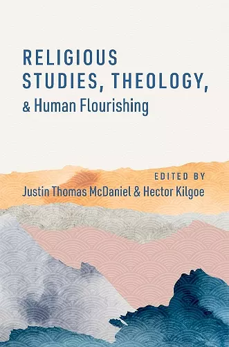 Religious Studies, Theology, and Human Flourishing cover