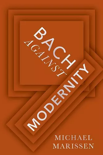 Bach against Modernity cover