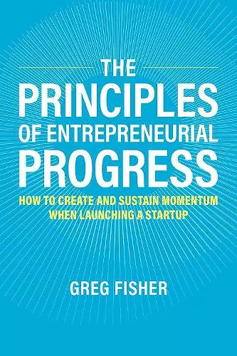 The Principles of Entrepreneurial Progress cover