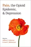 Pain, the Opioid Epidemic, and Depression cover