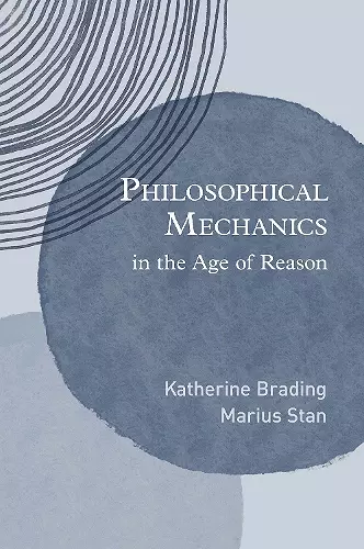 Philosophical Mechanics in the Age of Reason cover