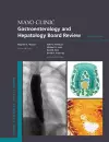 Mayo Clinic Gastroenterology and Hepatology Board Review cover
