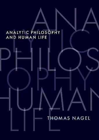Analytic Philosophy and Human Life cover