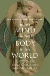 In the Mind, in the Body, in the World cover