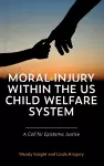 Moral Injury within the US Child Welfare System cover