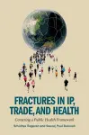 Fractures in IP, Trade, and Health cover