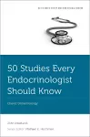 50 Studies Every Endocrinologist Should Know cover