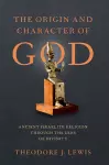 The Origin and Character of God cover